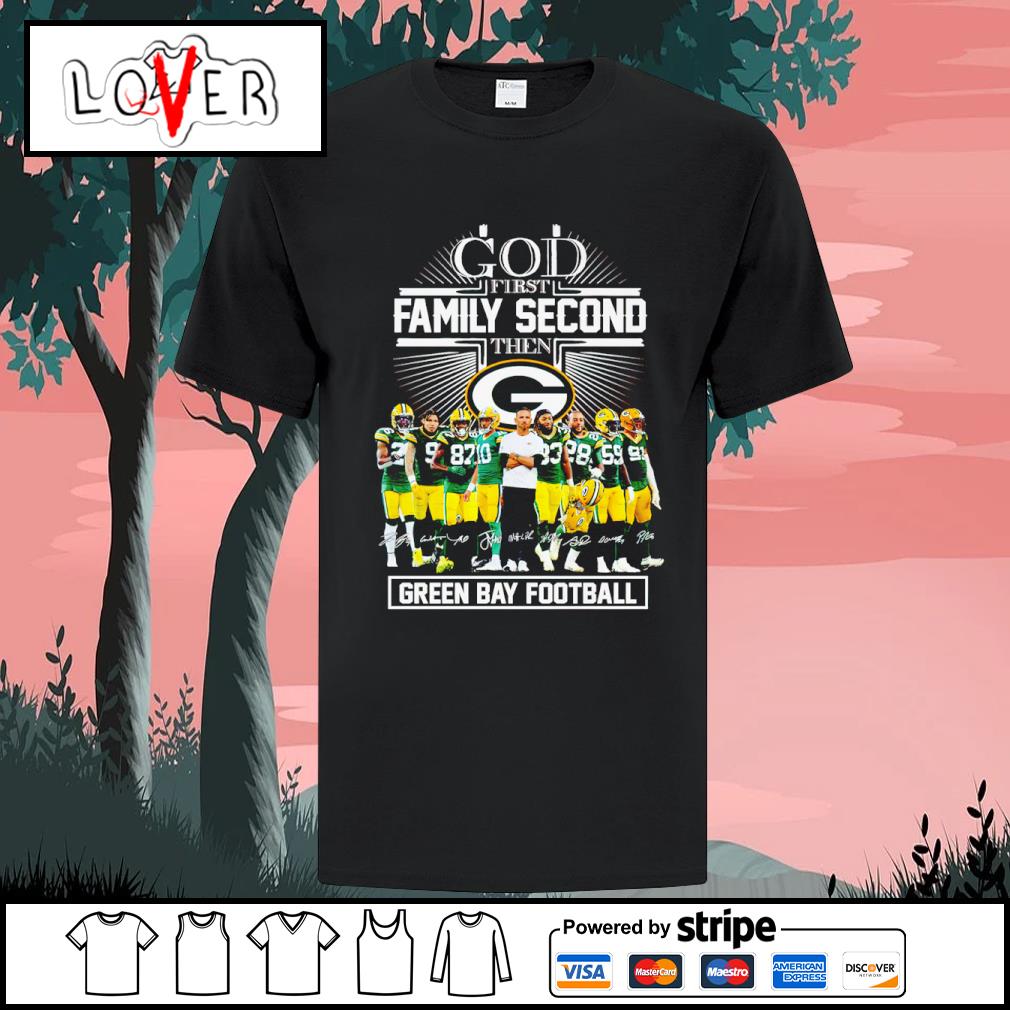 Official God First Family Second Then Packers Football Shirt, hoodie,  sweater, long sleeve and tank top