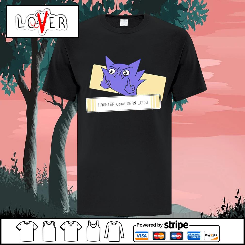 Official haunter used mean look shirt