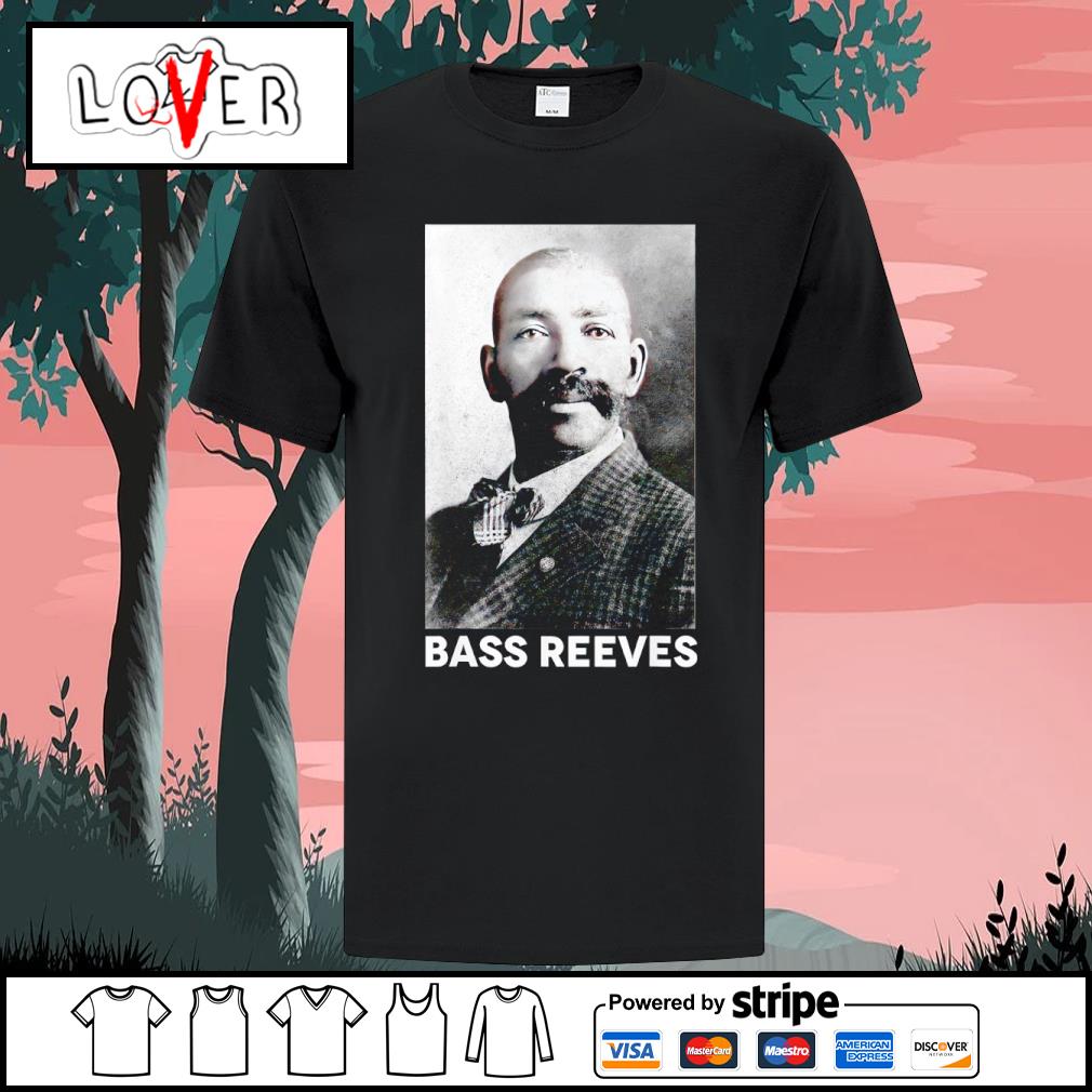 Dalatshirt bass Reeves photo shirt