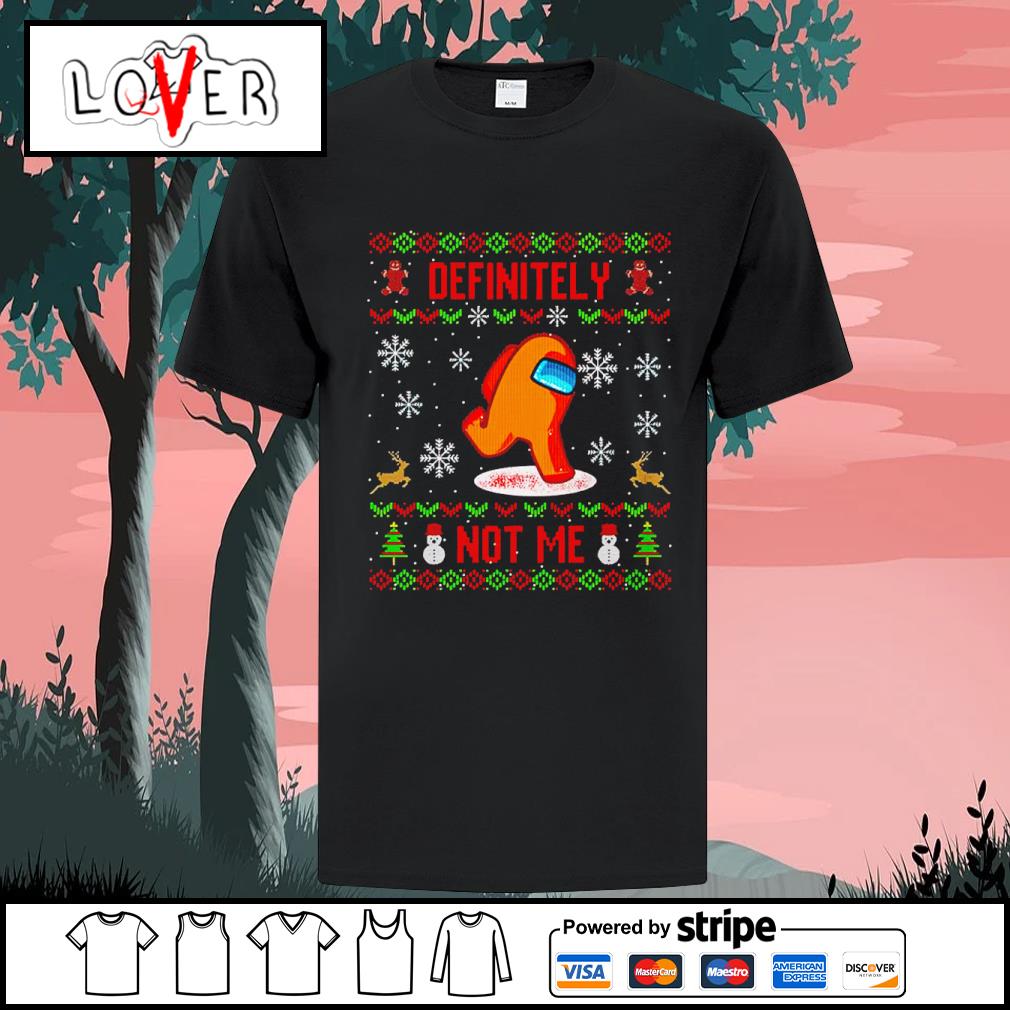 Dalatshirtshop among us game definitely not me Christmas T-shirt