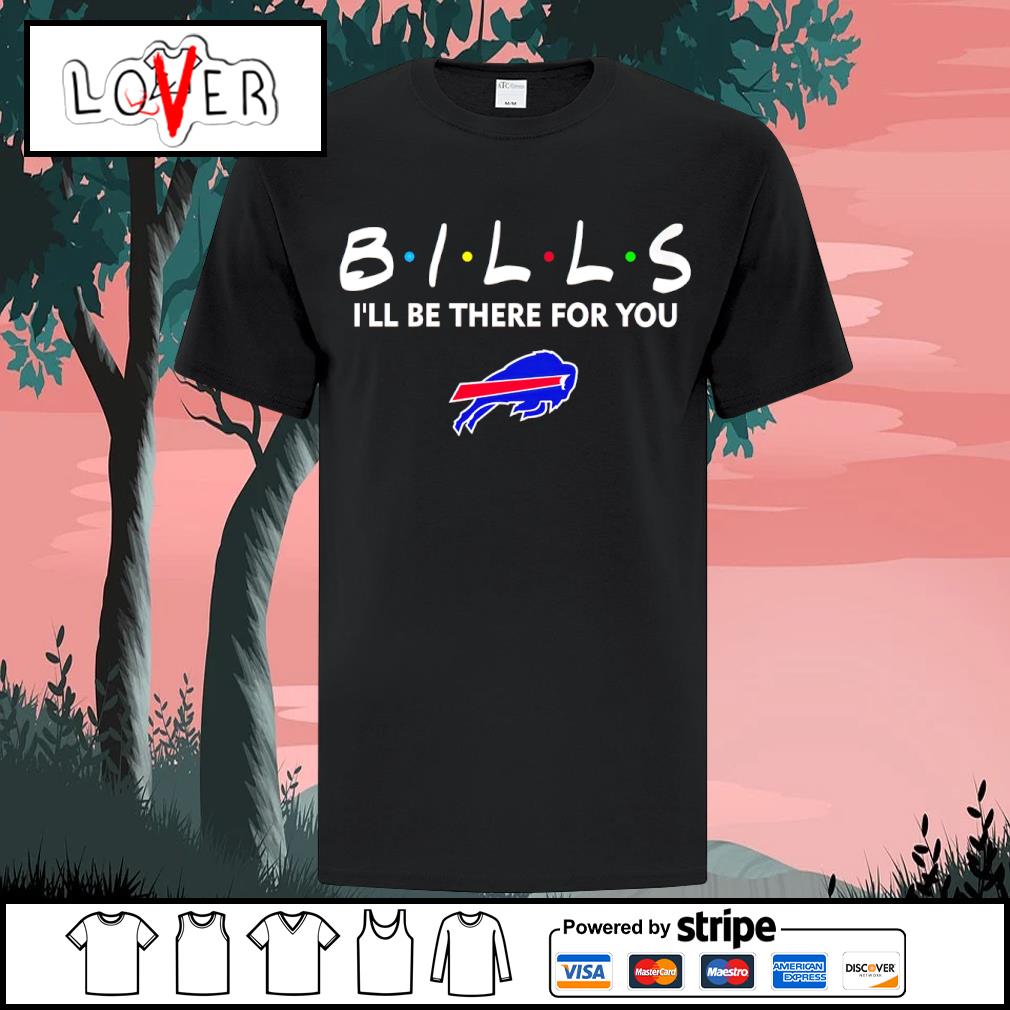 Dalatshirtstore buffalo Bills I'll be there for you sports shirt