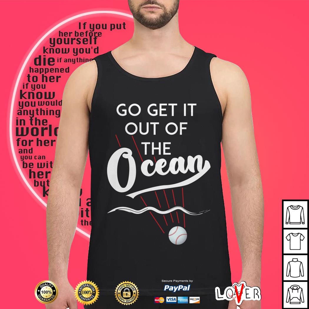 Go Get It Out Of The Ocean LA Dodgers - Max Muncy' Men's T-Shirt