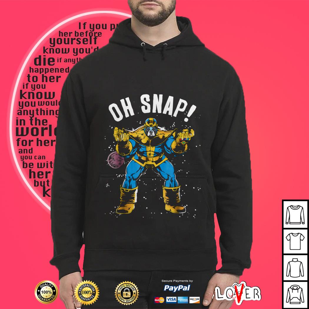 Boston Terrier Avengers Thanos oh snap Shirt, hoodie, sweater