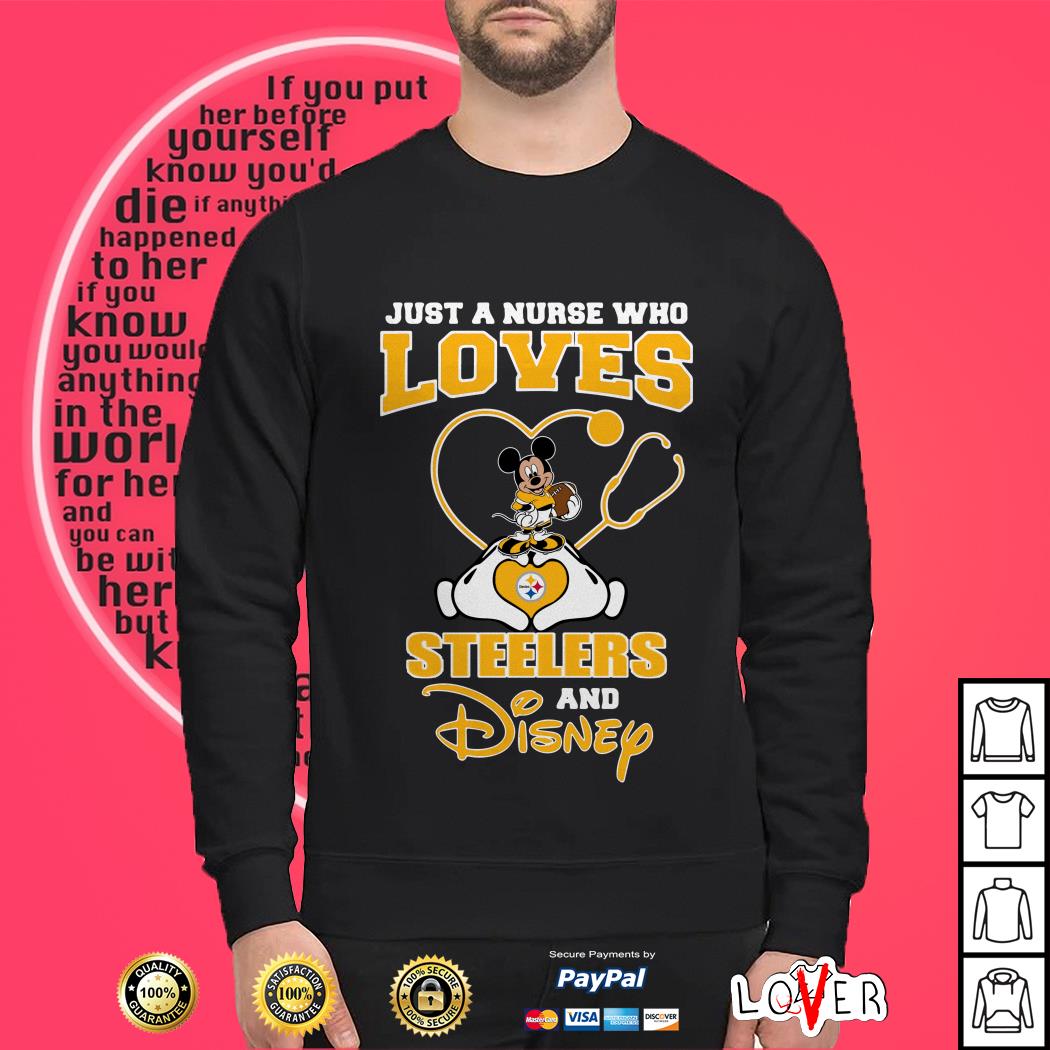 Just a nurse who loves Pittsburgh Steelers and Disney shirt - Kingteeshop