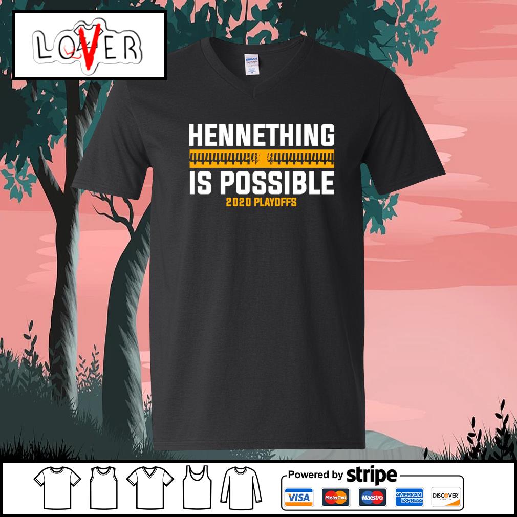 hennething is possible shirt