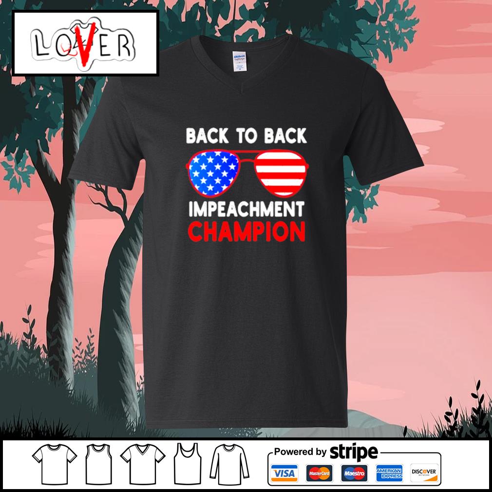 back 2 back impeachment shirt